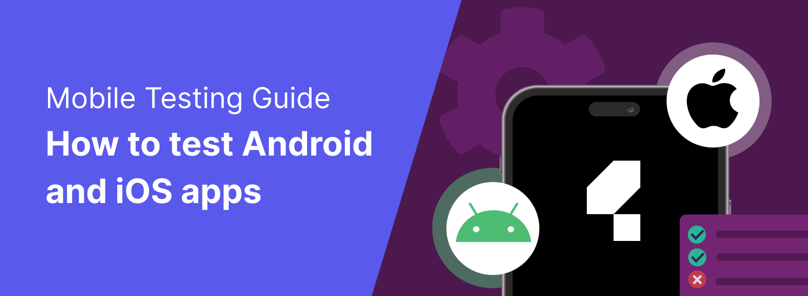How to test android and iOS Apps