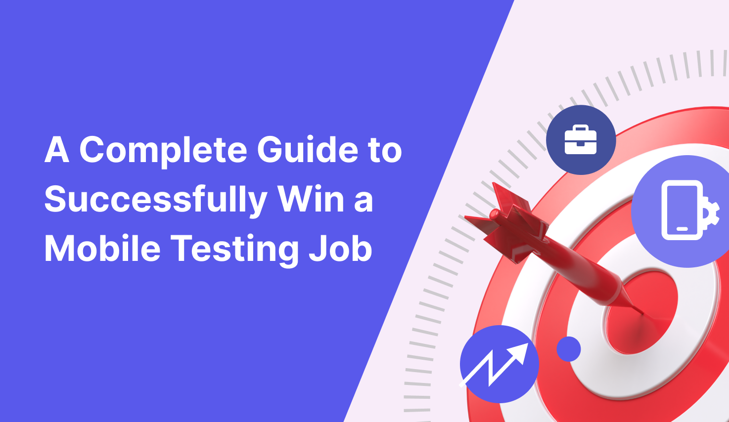 How To Get A Mobile Testing Job Fast - A Step By Step Guide