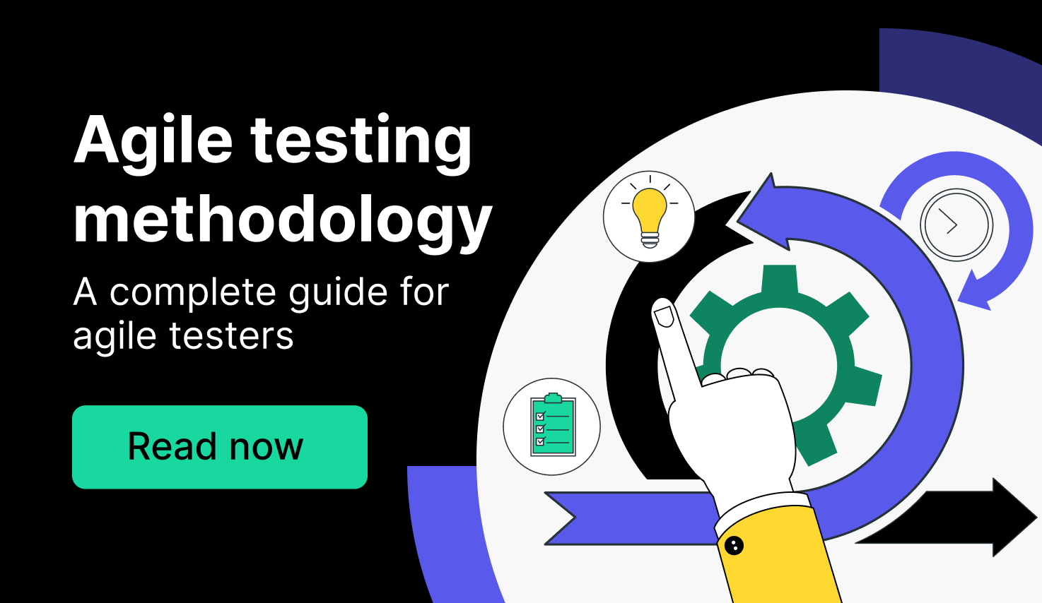 Agile Testing Methodology: A Complete Guide for Agile Testers