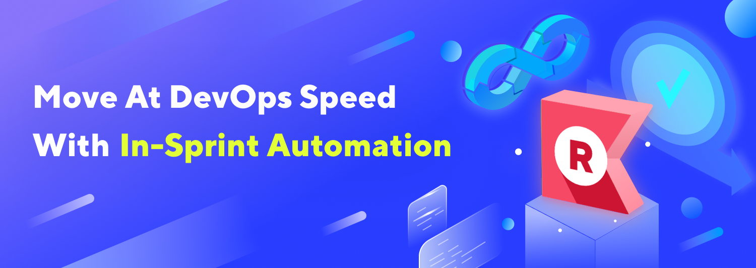 Moving At DevOps Speed With In Sprint Automation