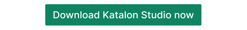 Download Katalon Studio now