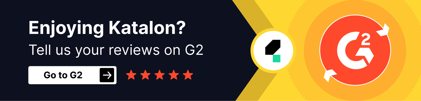 Enjoy Katalon? Give reviews on G2