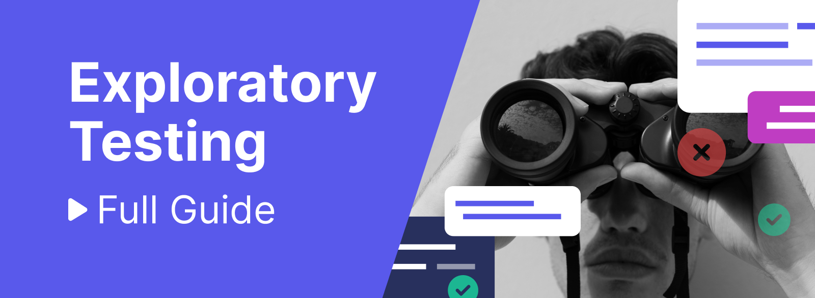 Exploratory Testing: A Complete Guide