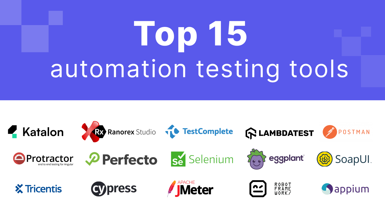 Top 15 automation testing tools | Katalon