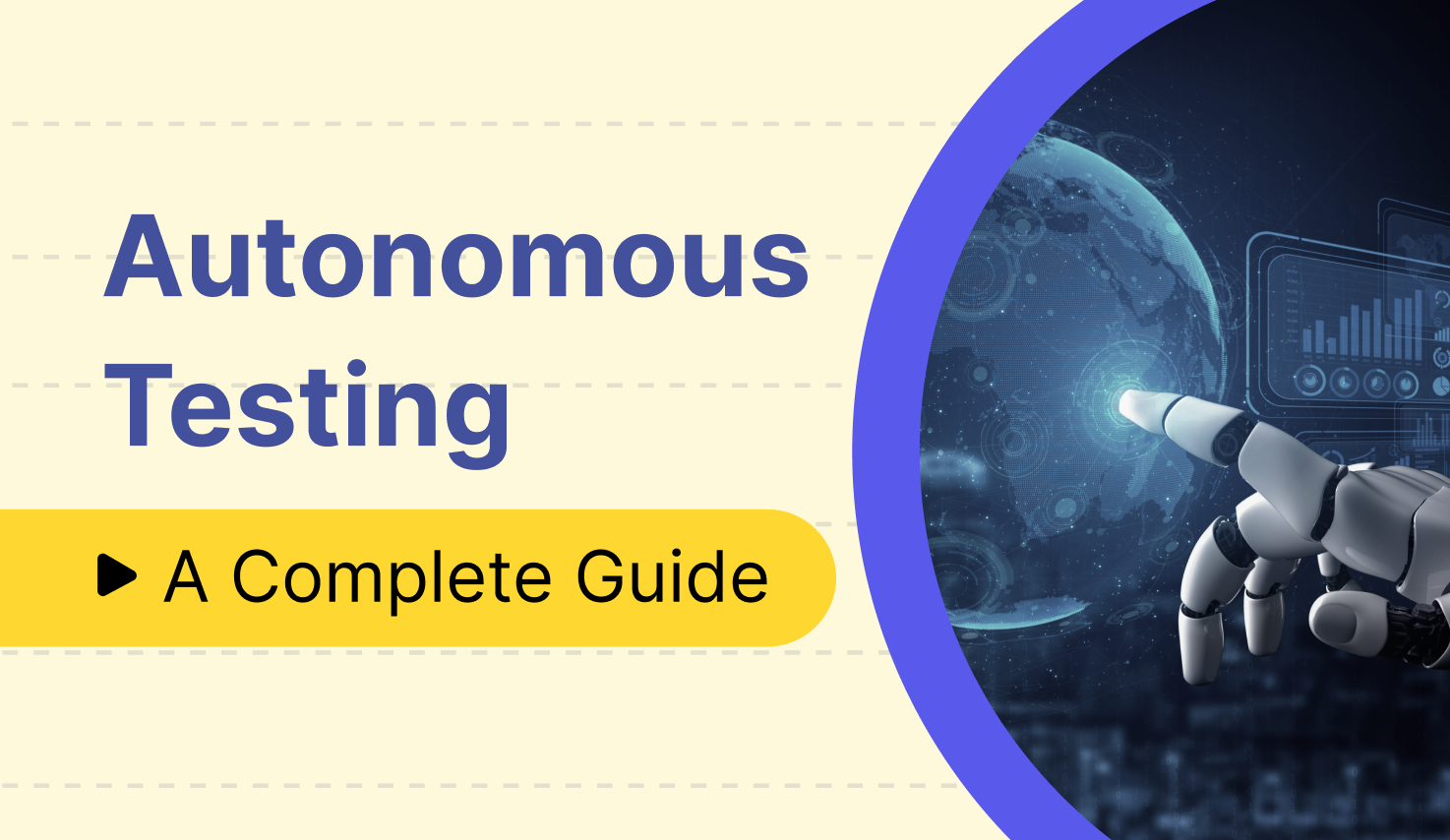 Autonomous testing: Complete Guide by Katalon