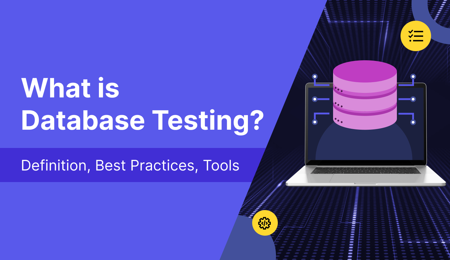 What is Database Testing? Definition, Best Practices, Tools 