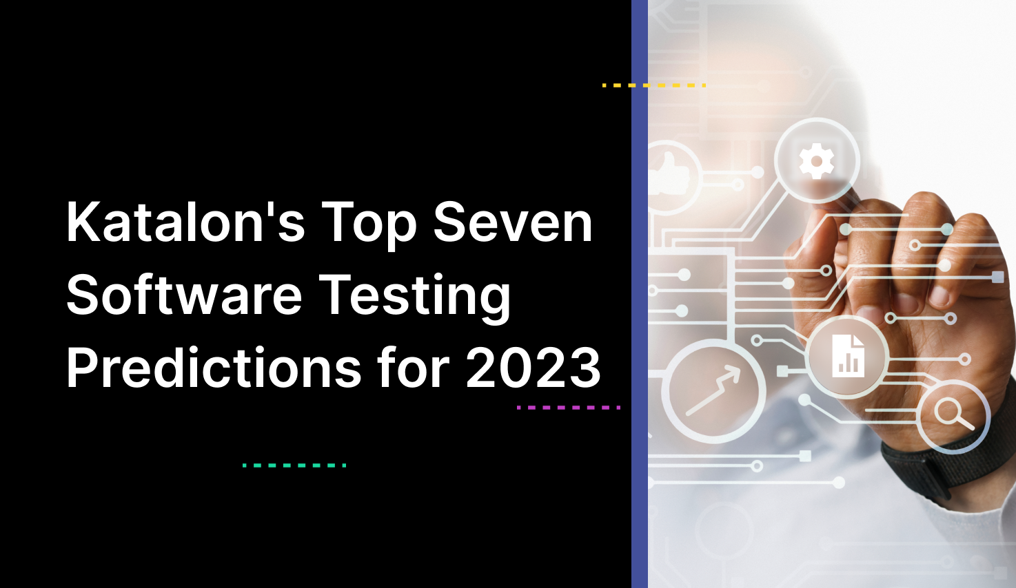 Feature img_Katalon's Top Seven Software Testing  Predictions for 2023.png