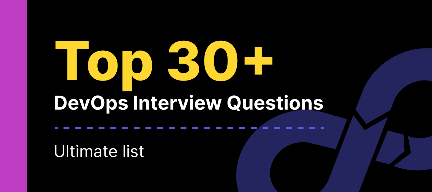 Top 30+ DevOps interview questions | Katalon