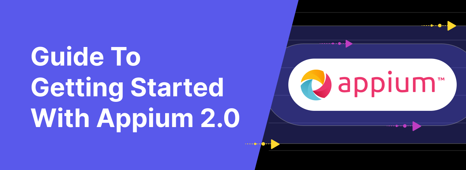 Guide to getting started with Appium 2.0