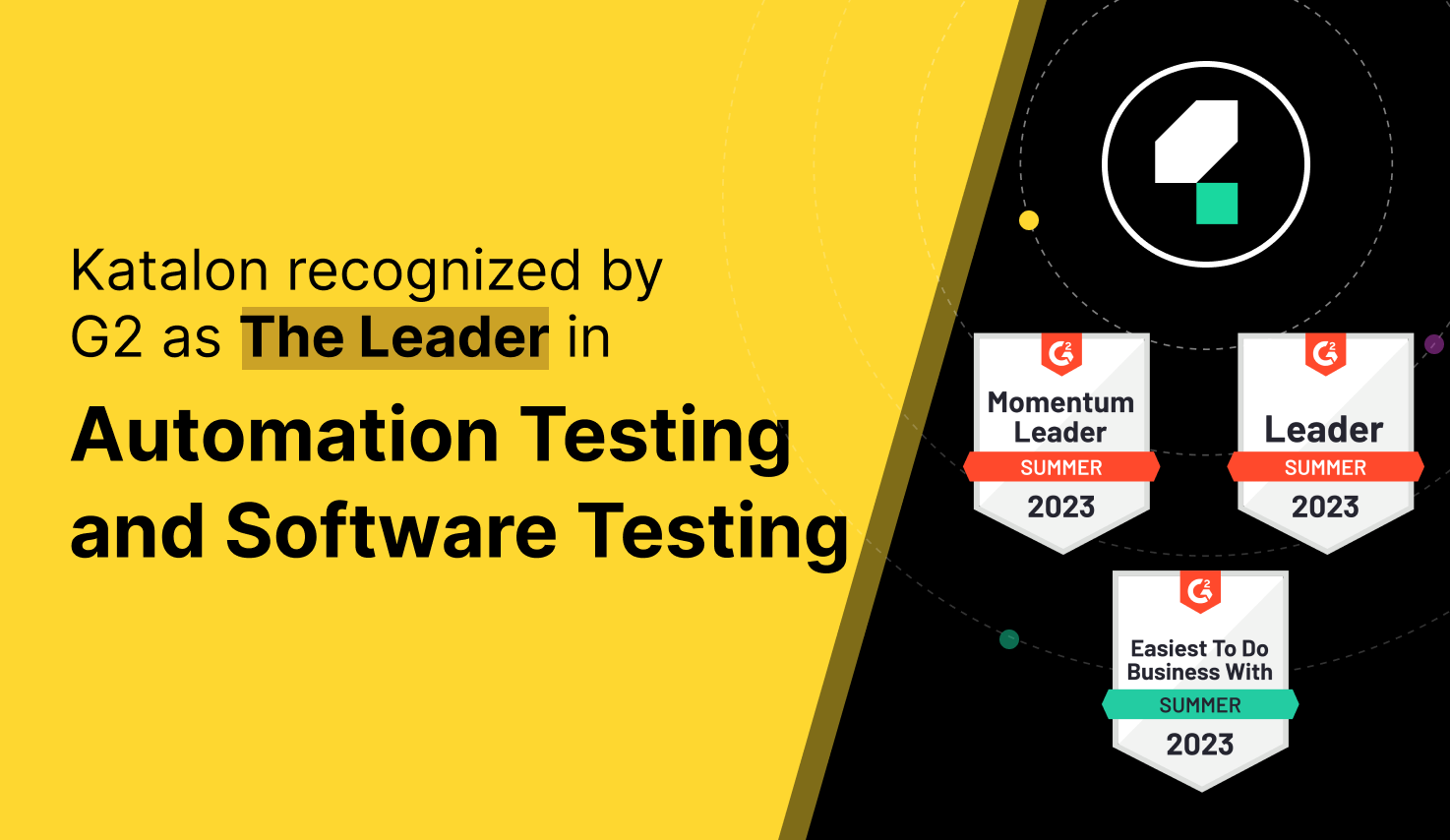 Katalon recognized by G2 as The Leader in Automation Testing and Software Testing