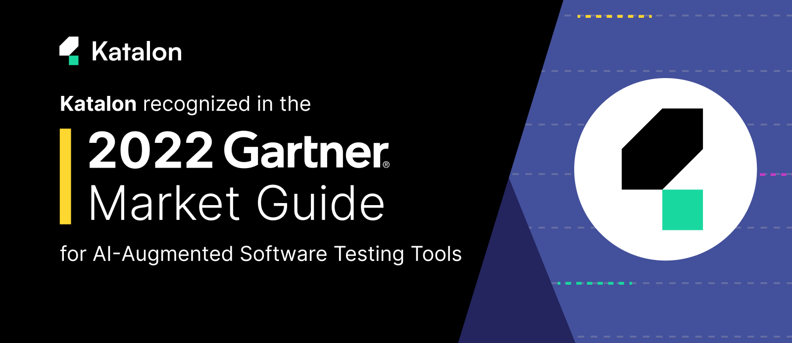 Katalon recognized in 2022 Gartner Market Guide for AI-Augmented Software Testing Tools