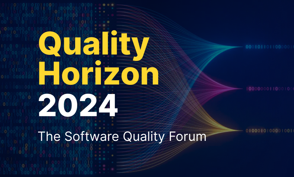 Katalon's Quality Horizon 2024 Summit - The Software Quality Forum
