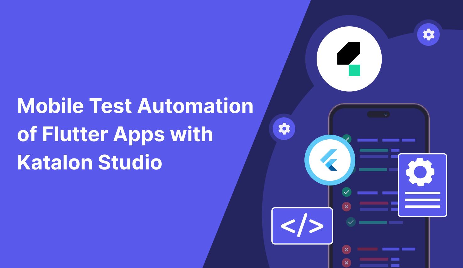 Mobile Test Automation of Flutter Apps with Katalon Studio