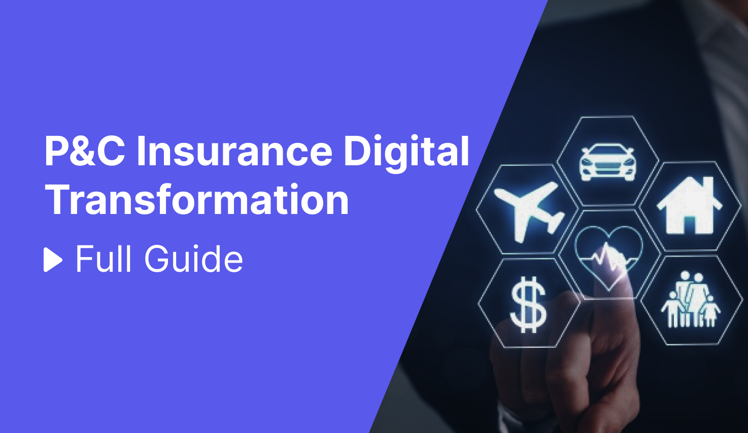 P&C Insurance Digital Transformation
