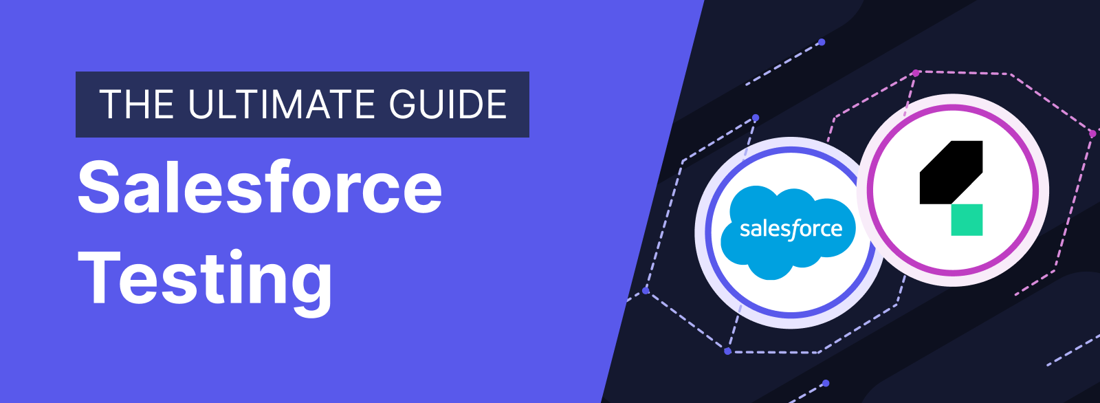 The Ultimate Guide Salesforce Testing banner.png