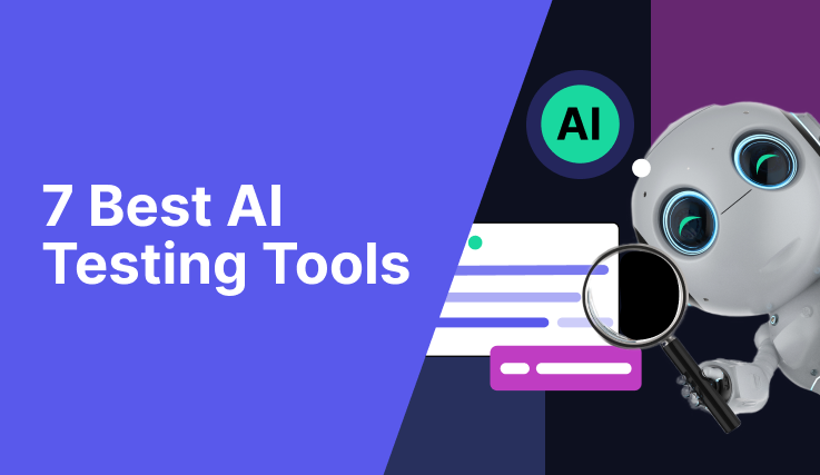 Top 7 best AI testing tools in the market