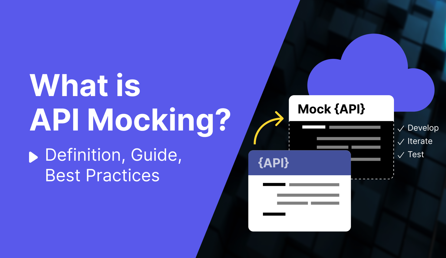 What is API Mocking Definition Guide and Best Practices featured image