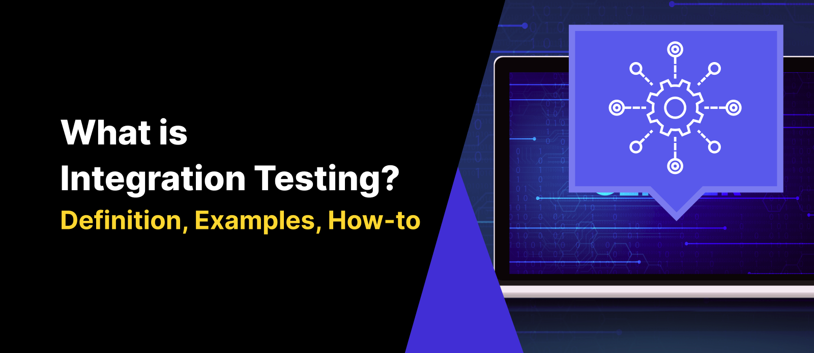 what is integration testing with definitions types and examples