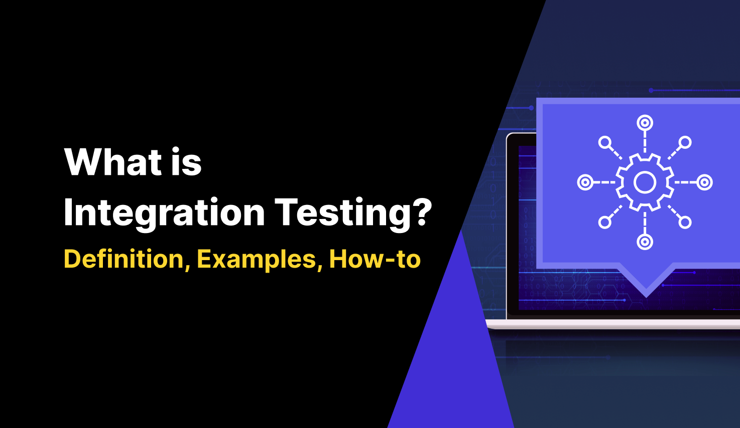 what is integration testing with definitions types and examples featured image